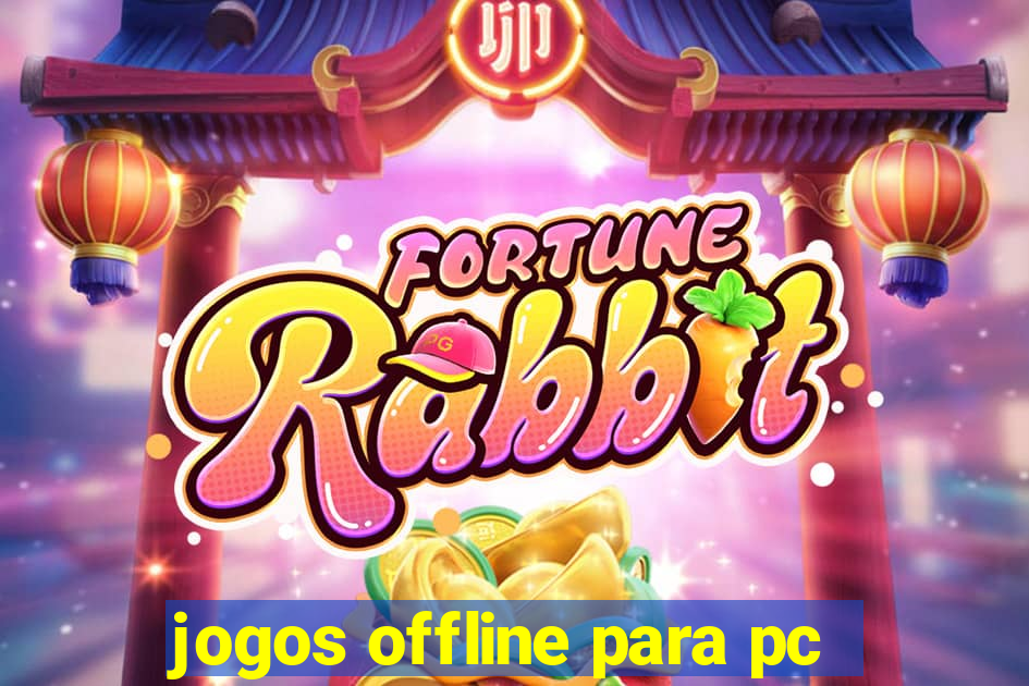 jogos offline para pc